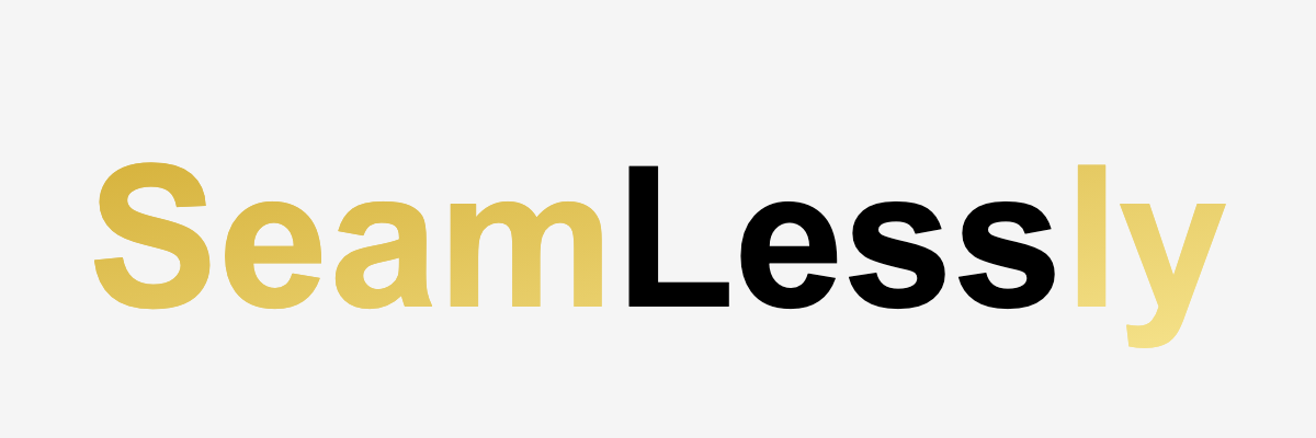 Seamlessly